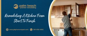 remodeling a kitchen from start to finish
