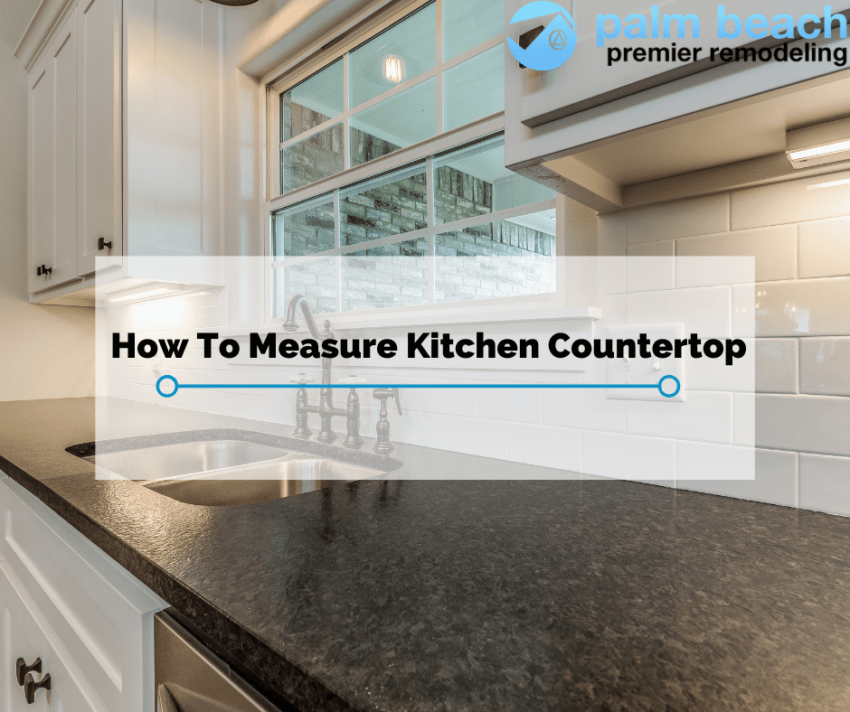 how to measure kitchen countertop