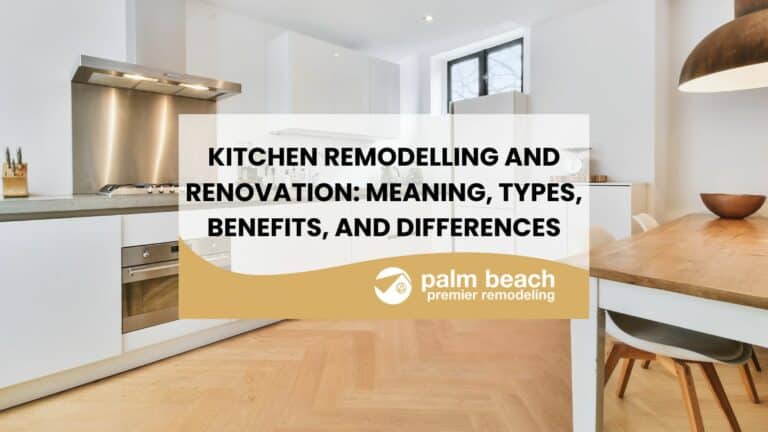 Kitchen remodelling and renovation: meaning, types, benefits, and differences